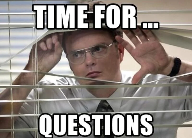 Time for questions meme